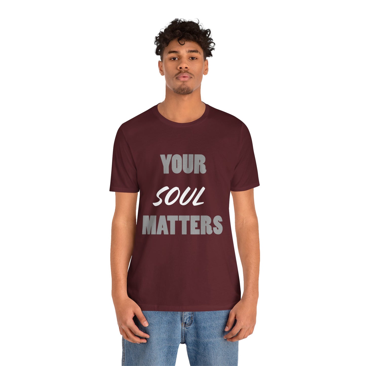 Your SOUL Matters Tee