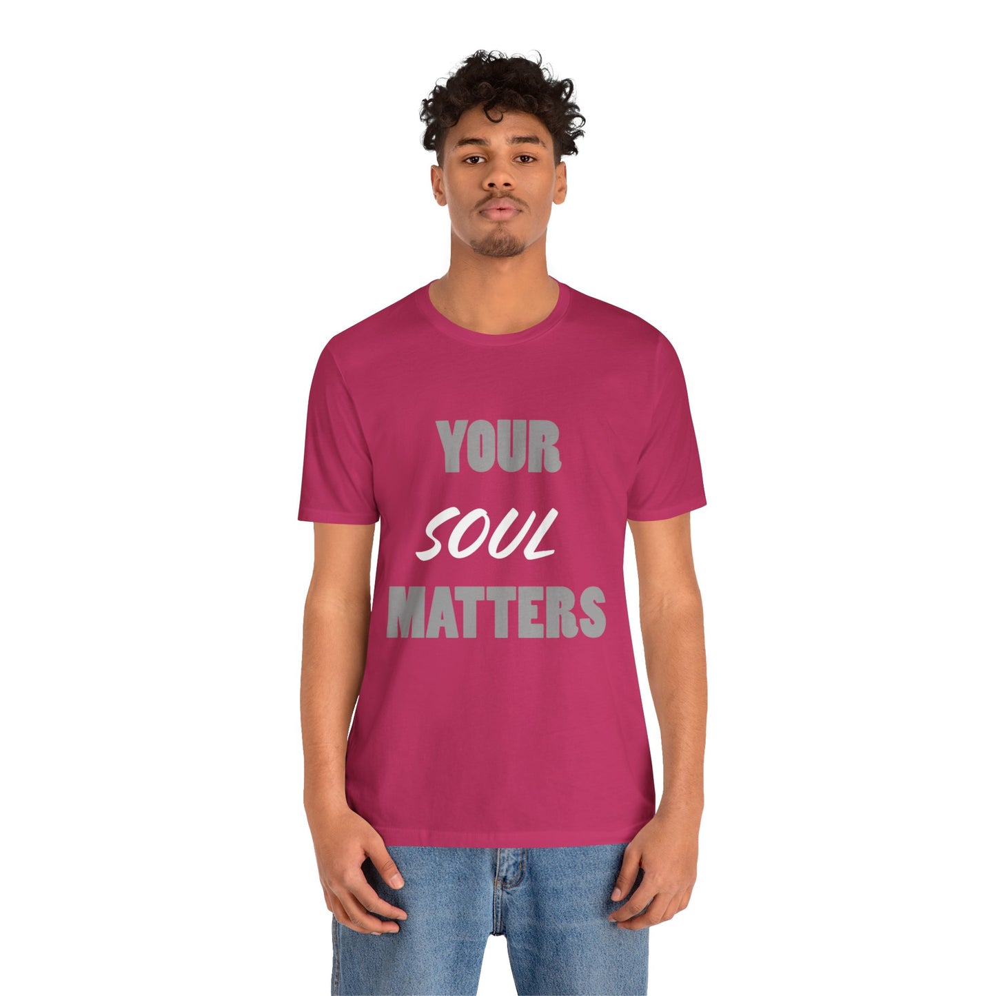 Your SOUL Matters Tee