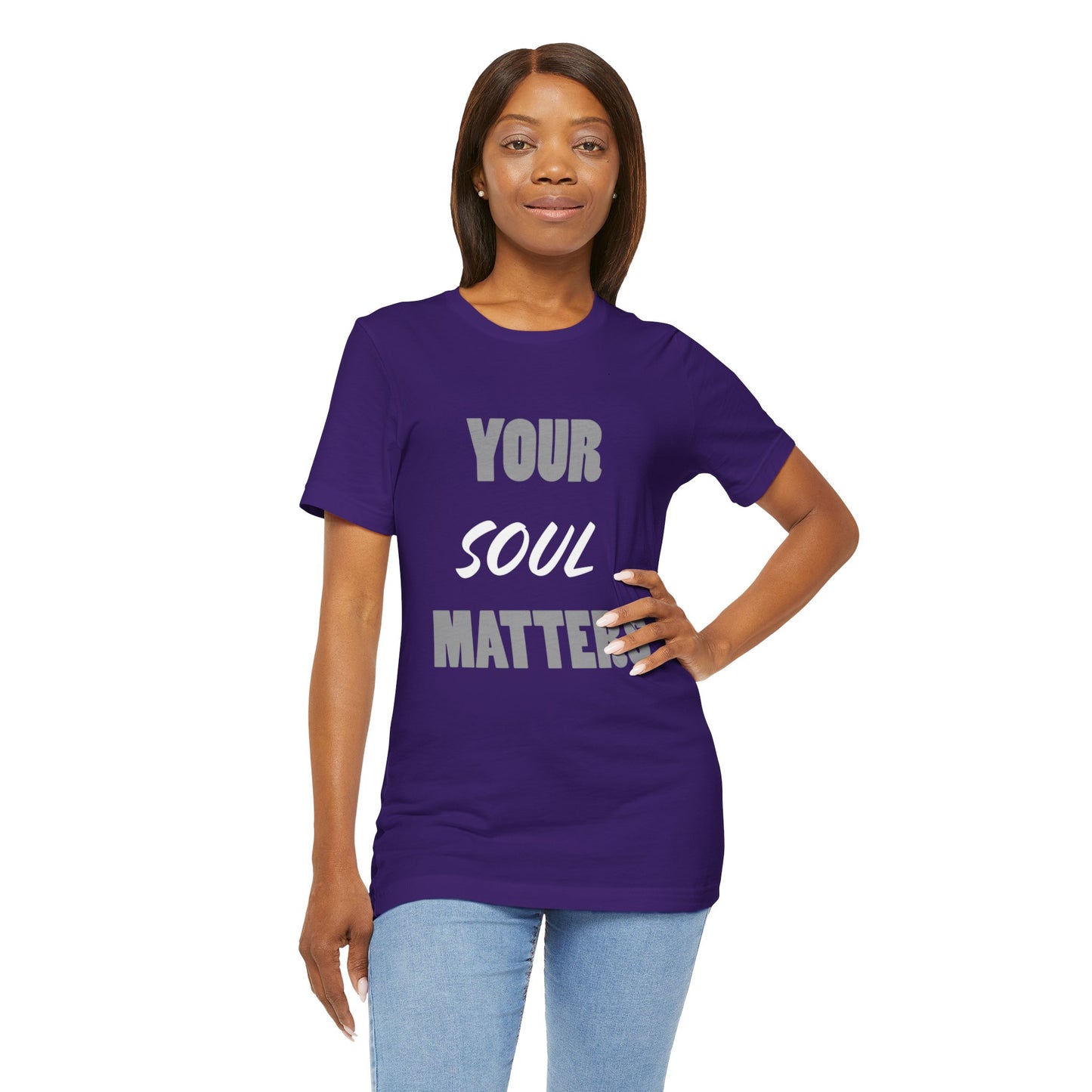 Your SOUL Matters Tee