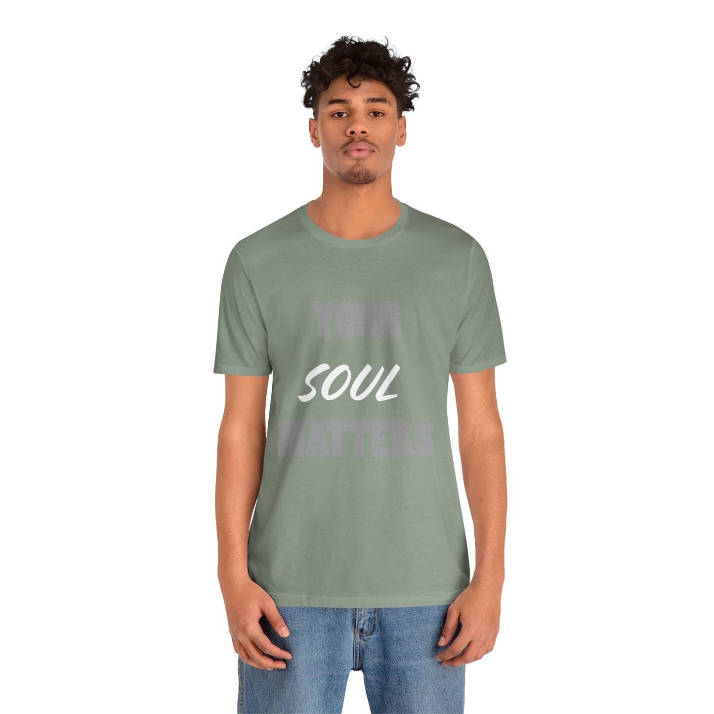 Your SOUL Matters Tee