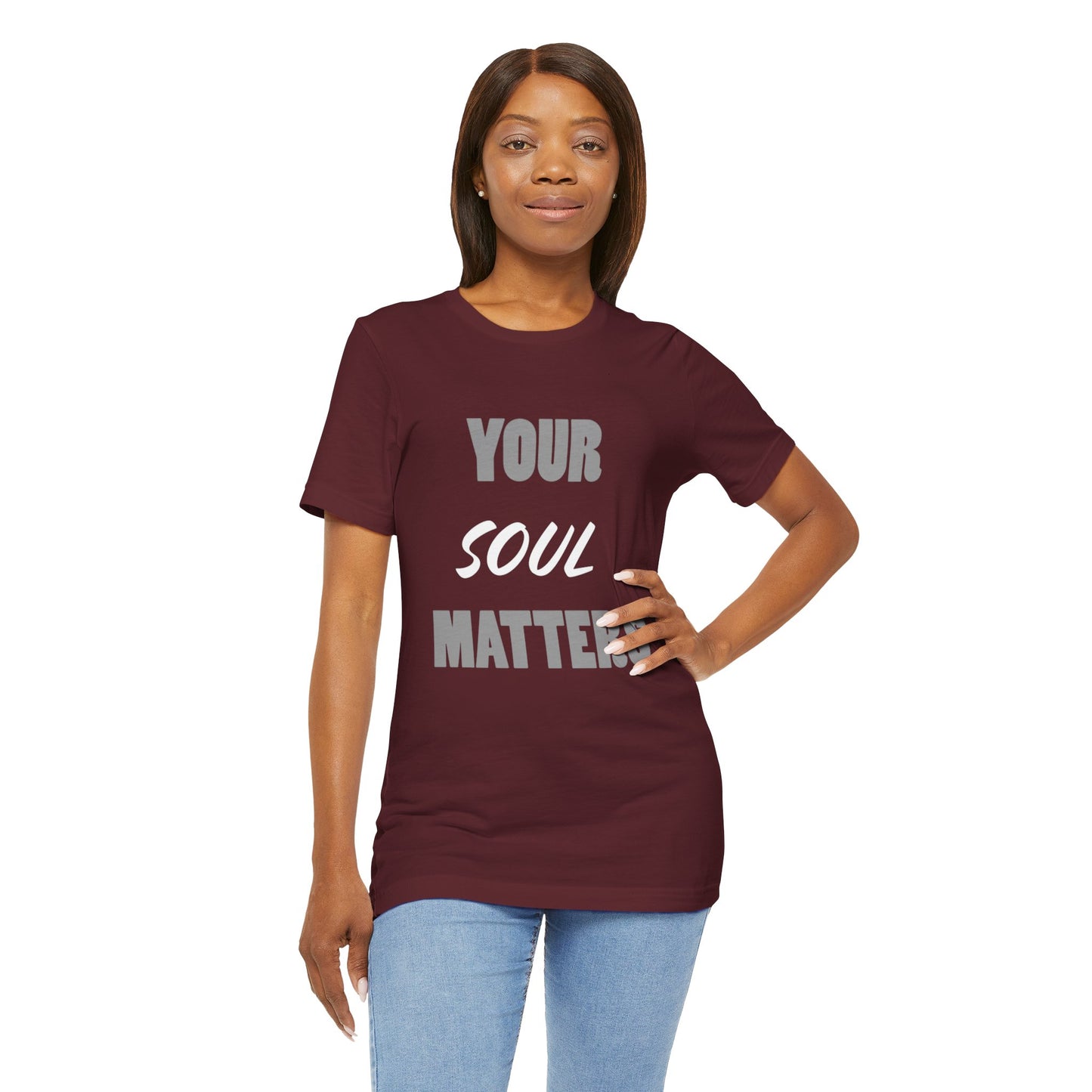Your SOUL Matters Tee