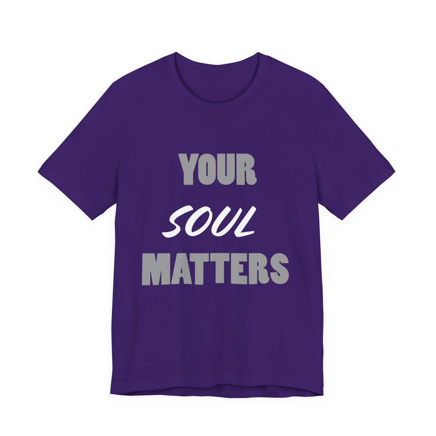 Your SOUL Matters Tee