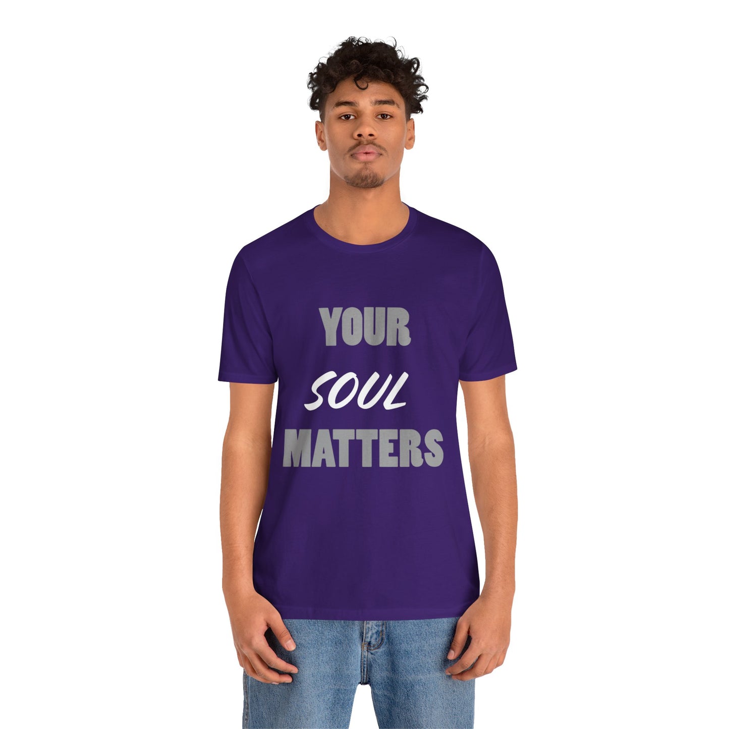 Your SOUL Matters Tee
